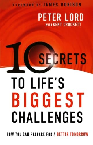 Cover of 10 Secrets to Life's Biggest Challenges: How You Can Prepare For ...